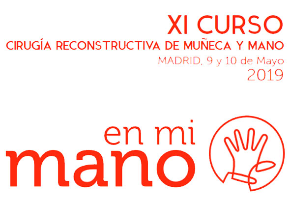 XI CURSO CIRUGÍA RECONSTRUCTIVA DE MUÑECA Y MANO