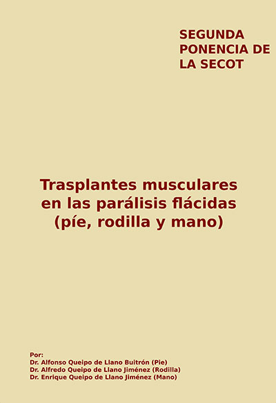 Trasplantes musculares enl as parálisis flácidas (pie, rodilla y mano)